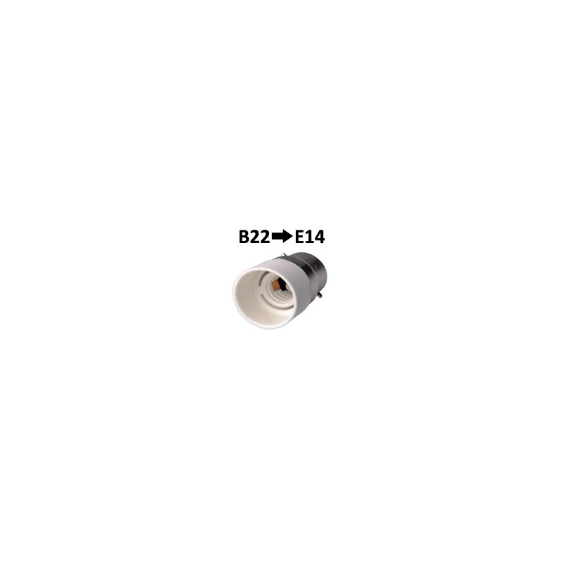 Adaptateur B22 E14 - Modif culot E14 en B22