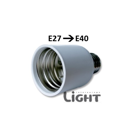 Adaptateur E27 E40 - Modification culot E40 en E27