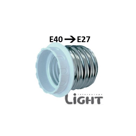 Adaptateur E40 E27 - Modification culot E27 en E40